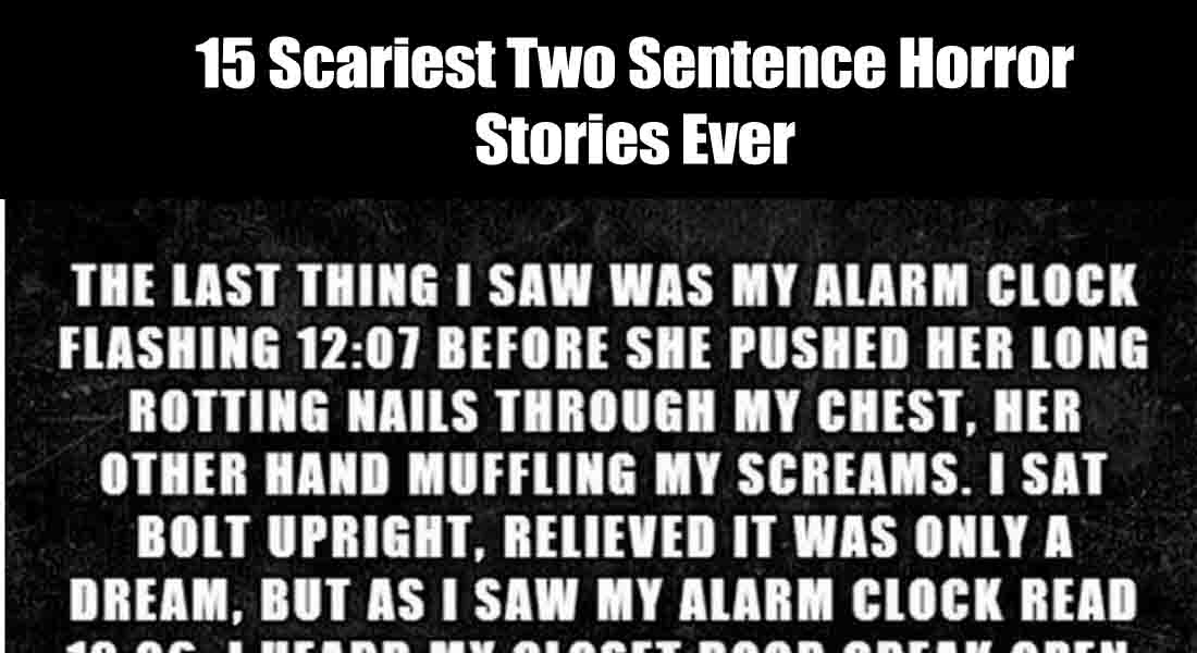 15-scariest-two-sentence-horror-stories-ever