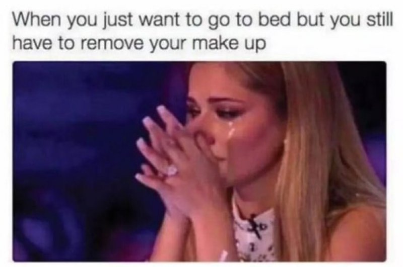 Removing Makeup is a Headache too-15 Images That Most Men Will Never Understand