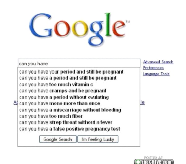 Can You Have ...-Hilarious Google Search Suggestions