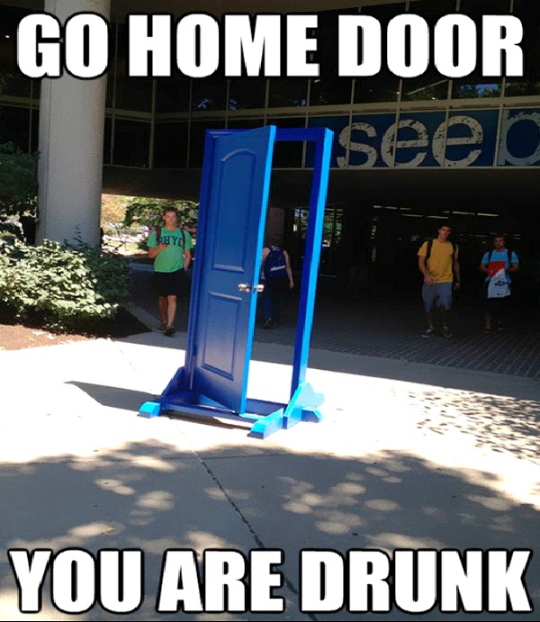 The Blue Door-Best Go Home, You're Drunk Memes