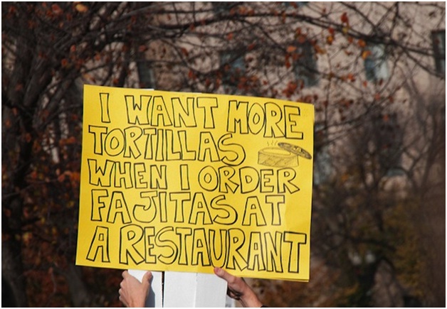 More Tortillas Please-Clever Protest Signs