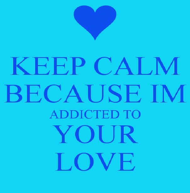 Addicted to Your Love-Romantic Things To Say To Your Boyfriend