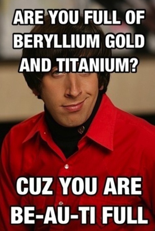 A bigger reaction-12 Nerdy Pickup Lines From Howard Wolowitz Memes
