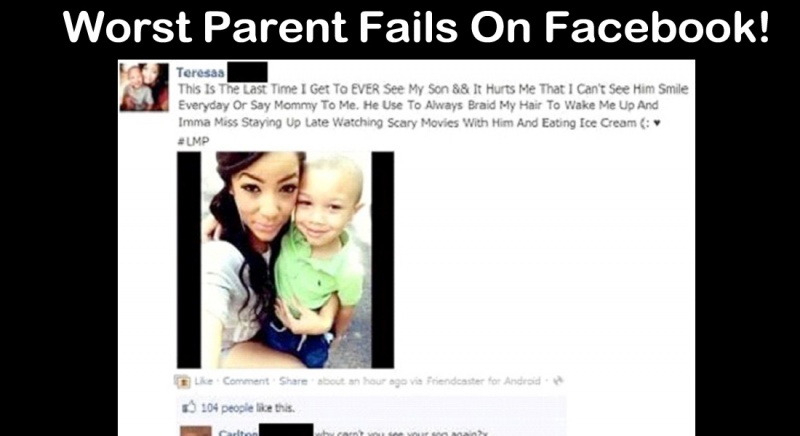 Worst Facebook Parent Fails