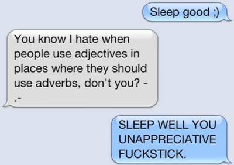 Sleep Well-15 Hilarious Responses From Grammar Nazis