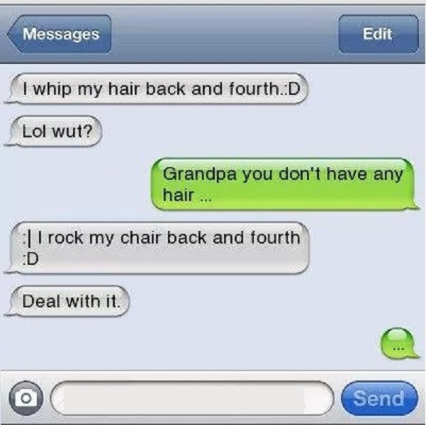 Deal With it-15 Hilarious Texts From Grandparents