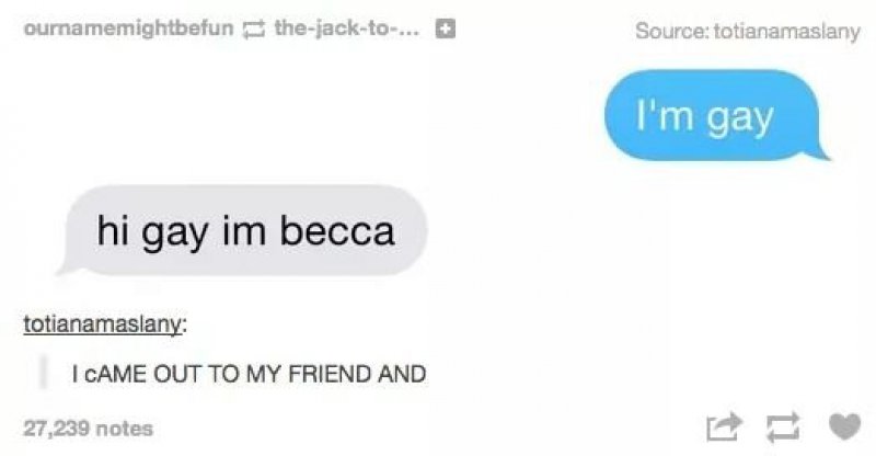 And the Trolling Friend-15 Hilarious Coming Out Stories That Didn't Go As Expected