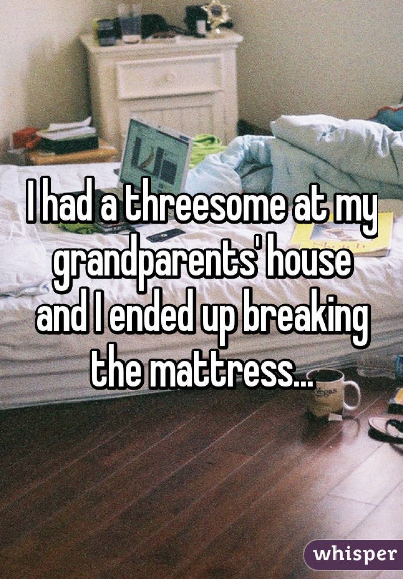 At Grandparents' House?-15 People Confess Their First Threesome Experience