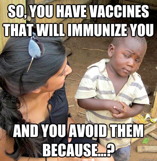 On Vaccines-12 Best Skeptical Third World Kid Memes Ever 