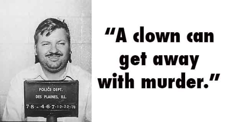 John Wayne Gacy, USA (1942 - 1994) -15 Serial Killer Quotes That Will Give Chills Down Your Spine