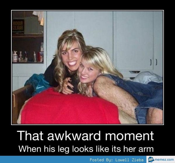 AAAHHHH hairy arms!!!-Best "that Awkward Moment" Memes