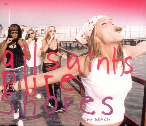 All Saints - Pure Shores-Most Pleasant Music In The World