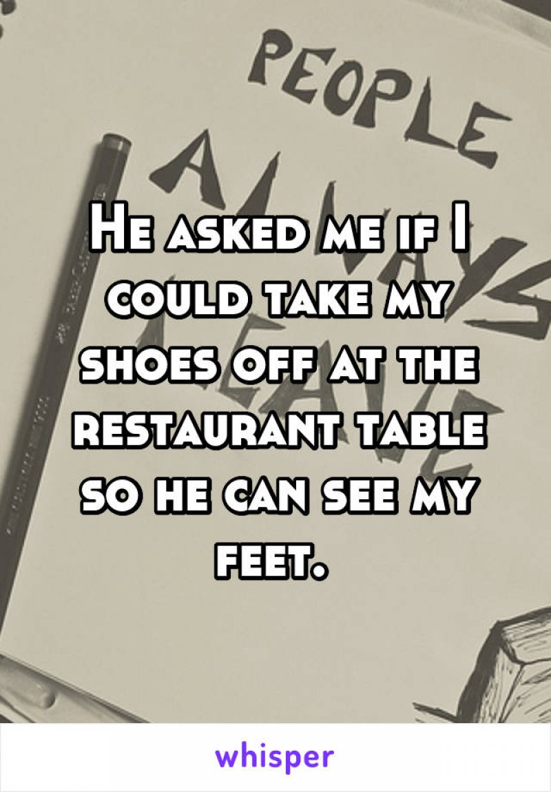 This Feet Fetish Guy! -15 People Confess Their Terrible Blind Date