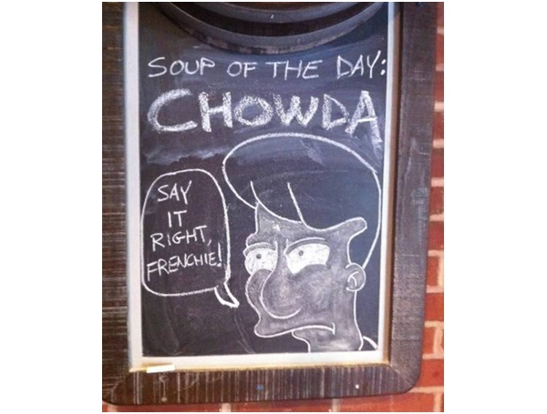 Chowda Soup of the Day-Funniest 'Soup Of The Day' Signs