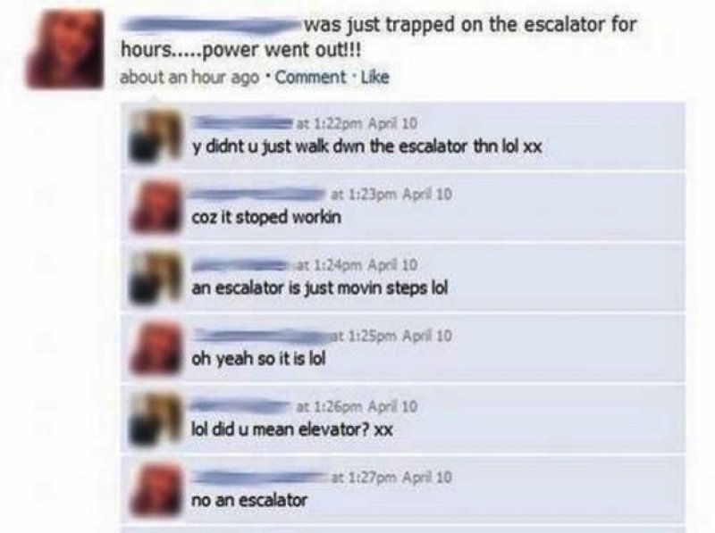 This Girl Who Makes Us Facepalm-15 People Who Shouldn't Be On Facebook