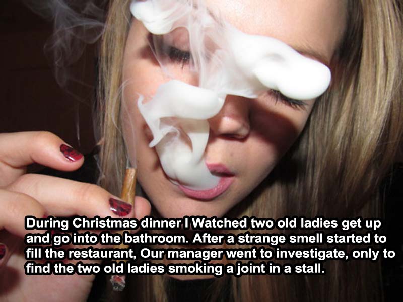 When Two Grannies Got Caught Smoking Pot-15 Servers Reveal The Craziest Things That Happened In Restaurants