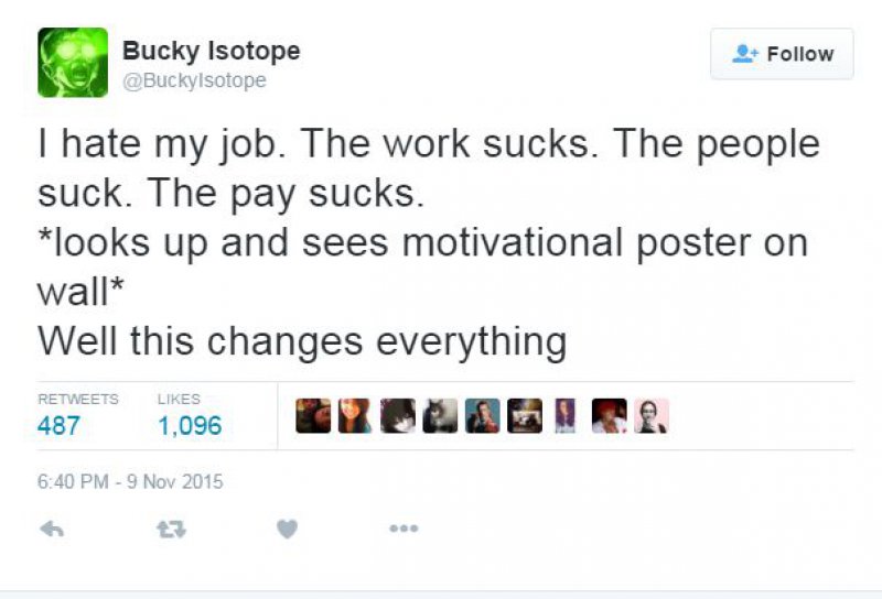 Exactly How Workplace Motivation Works!-15 Hilarious Tweets About Work That Are Way Too Real