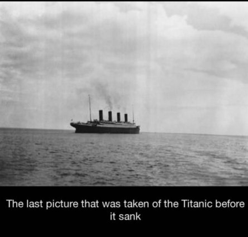 The Last Picture of the Titanic-15 Historical Pictures That Are Really Shocking