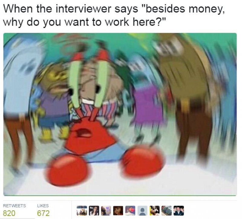 Besides Money, Why Do You Want To Work Here?-12 Hilarious Confused Mr. Krabs Memes