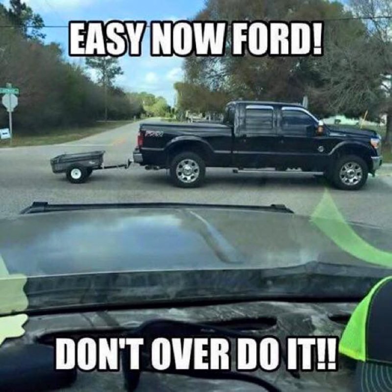 Easy Now, Ford!-12 Funny Ford Memes That Are Sure To Piss Off A Ford Owner