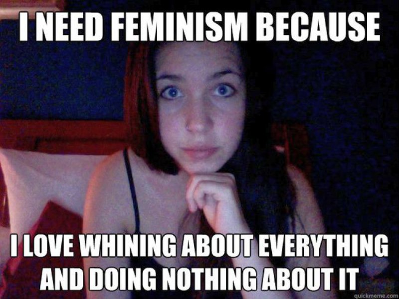 Feminism In A Nutshell-12 Funny Feminist Memes That Are Sure To Trigger Some Feminists Feminism In A Nutshell-12 Funny Feminist Memes That Are Sure To Trigger Some Feminists