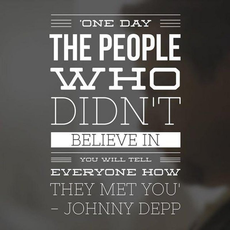 Keep The Faith, Keep The Good Work Going!-12 Inspirational Johnny Depp Quotes