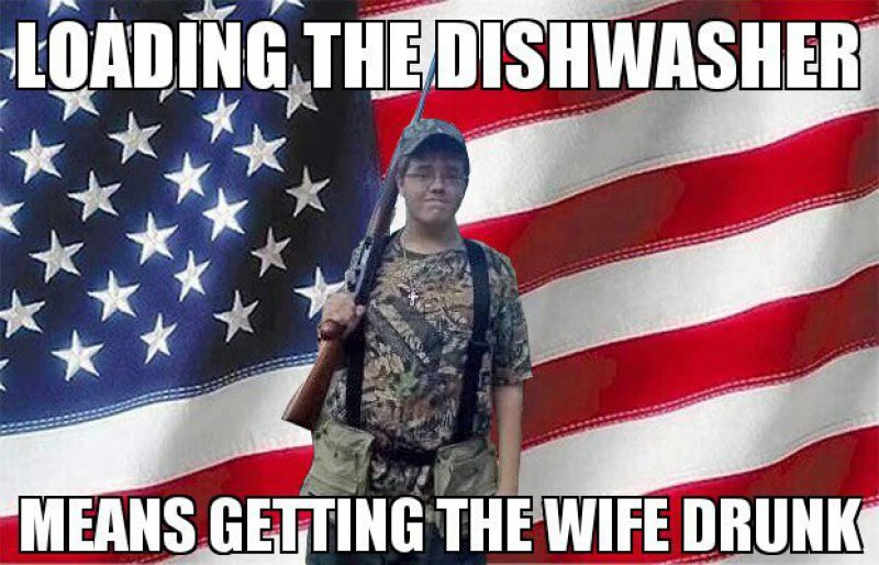 Loading The Dishwasher Means Getting The Wife Drunk!-12 Funny Redneck Memes That Will Make You Lol