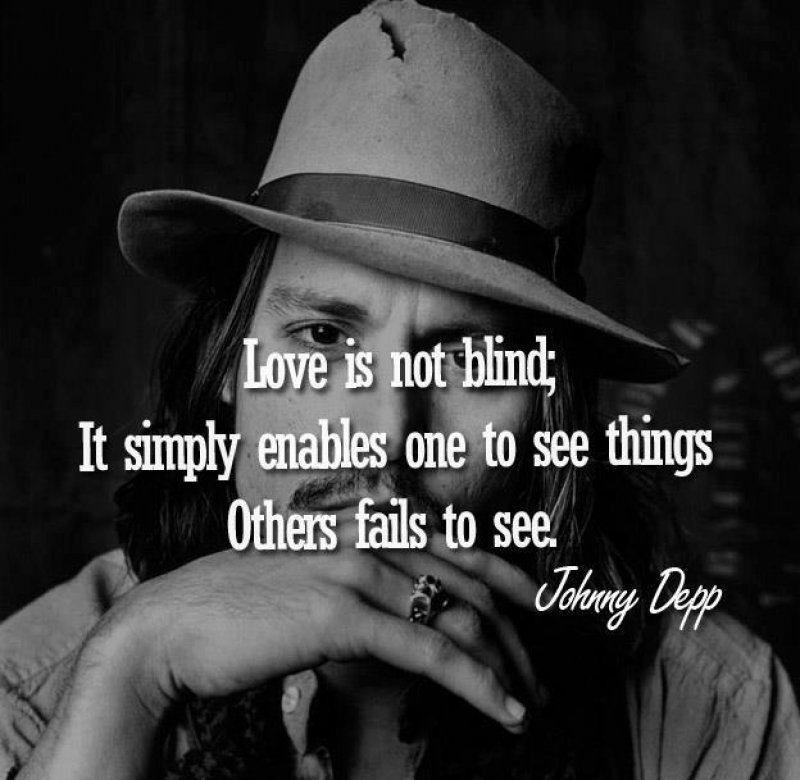 Love Is Not Blind!-12 Inspirational Johnny Depp Quotes