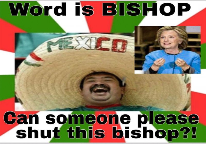 Mexican Word Of The Day: Bishop-12 Funny Mexican Word Of The Day Memes