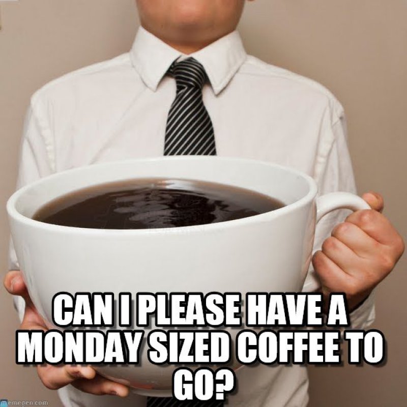 Monday-Sized Coffee Cup