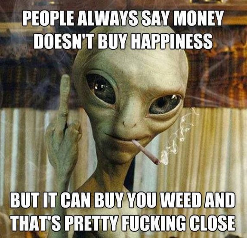 Weed Is Happiness!-12 Funny Weed Memes That Are Sure To Get Your Sense Of Humor High