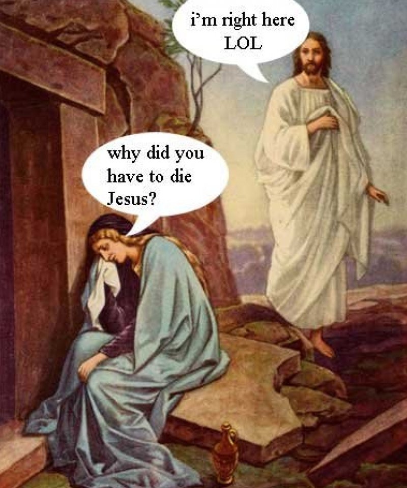 Why Did You Have To Die Jesus?-12 Funny Jesus Memes That Will Make You Lol