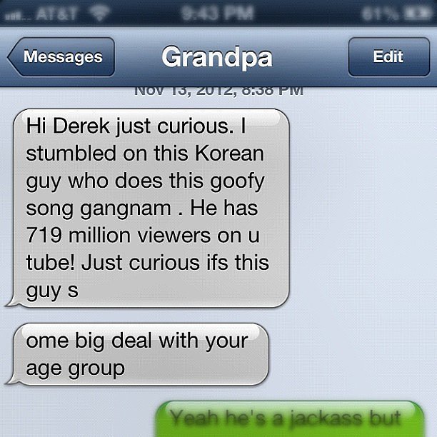 Grandpa Learns About Psy-15 Hilarious Texts From Grandparents