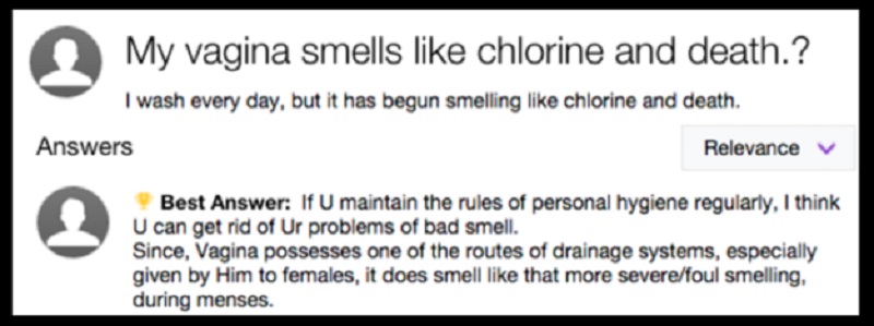This Lady Whose Vagina Smells Like Chlorine and Death-15 Dumb Yahoo Questions That Will Make You Cringe