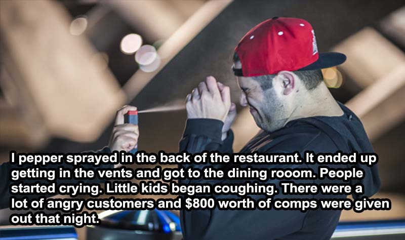 This Pepper Spray Incident-15 Servers Reveal The Craziest Things That Happened In Restaurants