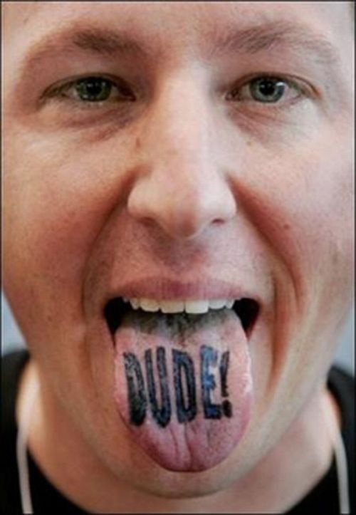 Dude is in the mood-Weirdest Tongue Tattoos