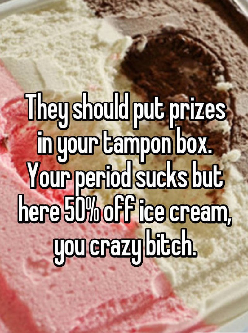 Why Aren't We Funding This?-15 Confessions About Periods Only Women Will Understand 
