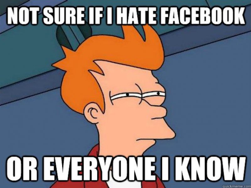 Do You Really Hate Facebook?-15 Funniest "Not Sure If" Futurama Fry Memes