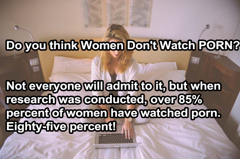 Women Watch Porn too-15 Stupid Sex Myths People Need To Stop Sharing